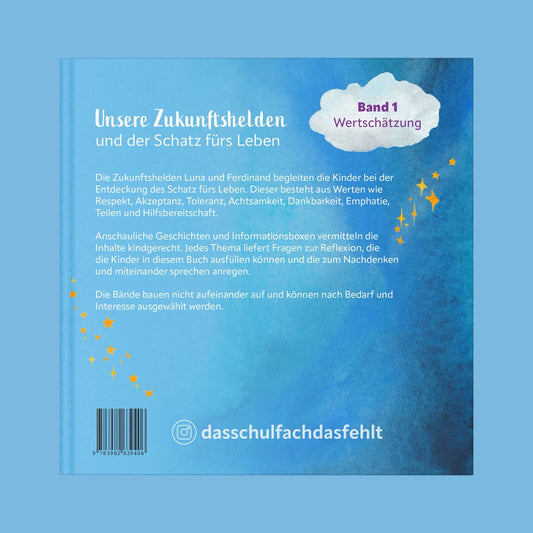 Unsere Zukunftshelden und der Schatz fürs Leben (1. Band)